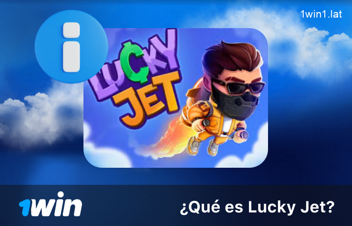 Lo que hace único a Lucky Jet en 1win